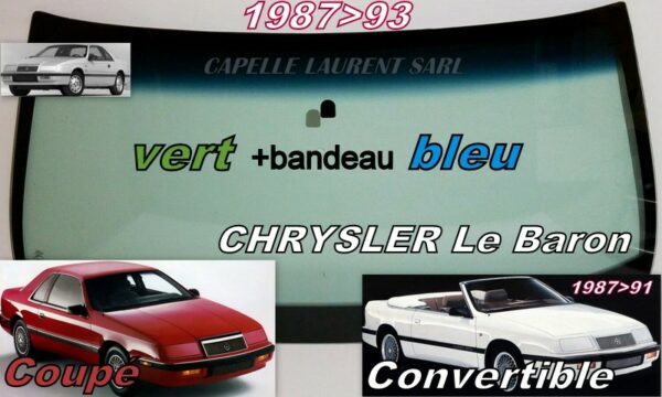 Pare-brise teinté vert +bandeau bleu CHRYSLER LEBARON COUPE/CABRIOLET - 1987/93