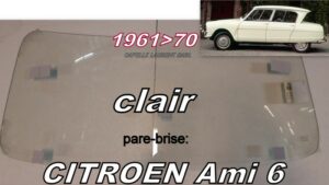 Pare-brise clair CITROEN AMI 6  - 1961/70