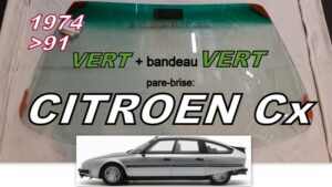 Pare-brise teinté vert +bandeau vert CITROEN CX - 1974/91