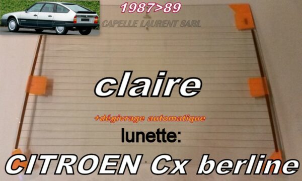 Lunette claire CITROEN CX BERLINE - 1974/89 + Dégivrage automatique