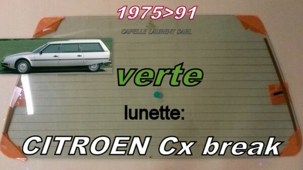 Lunette teintée verte CITROEN CX BREAK - 1975/91