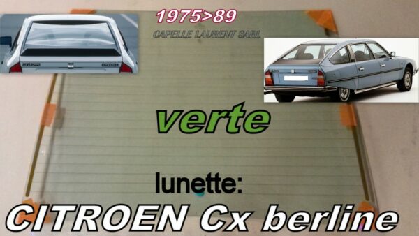 Lunette teintée verte CITROEN CX BERLINE  - 1974/89