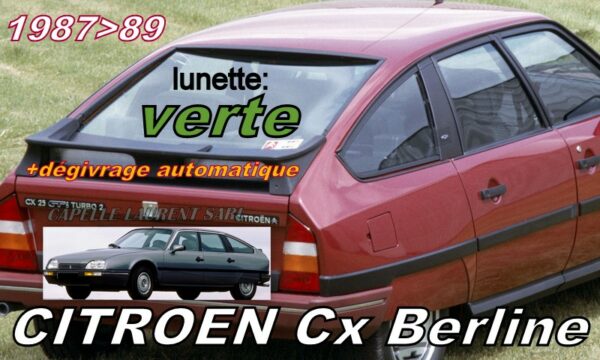 Lunette teintée verte CITROEN CX BERLINE - 1974/89 + Dégivrage automatique