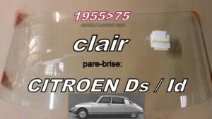 Pare-brise clair CITROEN ID/DS - 1955/75