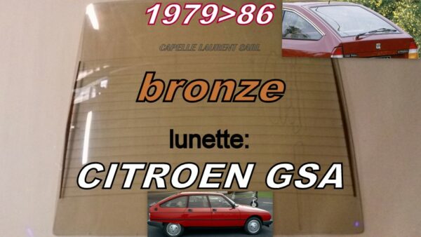 Lunette teintée bronze CITROEN GSA BERLINE - 1979/86