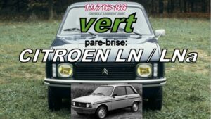 Pare-brise teinté vert CITROEN LN/LNA - 1976/86