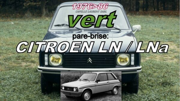 Pare-brise teinté vert CITROEN LN/LNA - 1976/86
