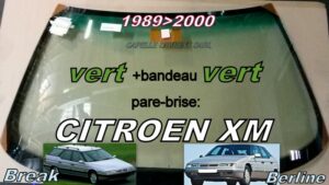 Pare-brise teinté vert +bandeau vert CITROEN XM - 1989/2000