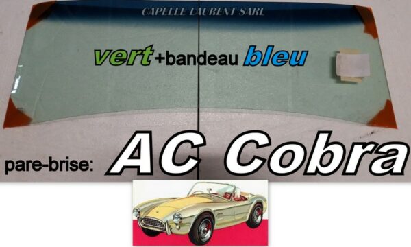 Pare-brise teinté vert +bandeau vert AC COBRA & répliques