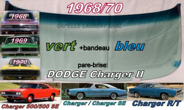 Pare-brise teinté vert +bandeau bleu DODGE CHARGER 2  - 1968/70