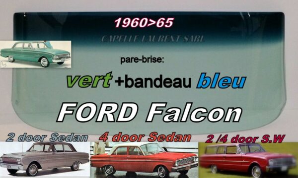 Pare-brise teinté vert +bandeau bleu FORD FALCON 2/4D SEDAN/SW - 1960/65