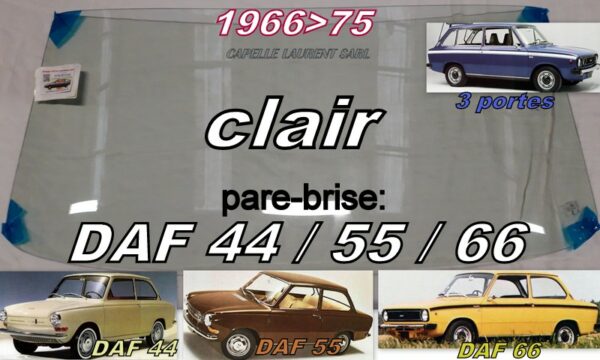 Pare-brise clair DAF 44/55/66 - 1966/75