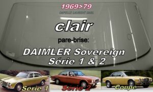 Pare-brise clair DAIMLER SOVEREIGN S1/S2 - 1969/79