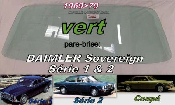 Pare-brise teinté vert DAIMLER SOVEREIGN S1/S2 - 1969/79