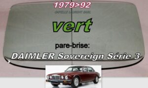 Pare-brise teinté vert DAIMLER SOVEREIGN S3 - 1979/92