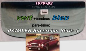 Pare-brise teinté vert +bandeau bleu DAIMLER SOVEREIGN S3 - 1979/92