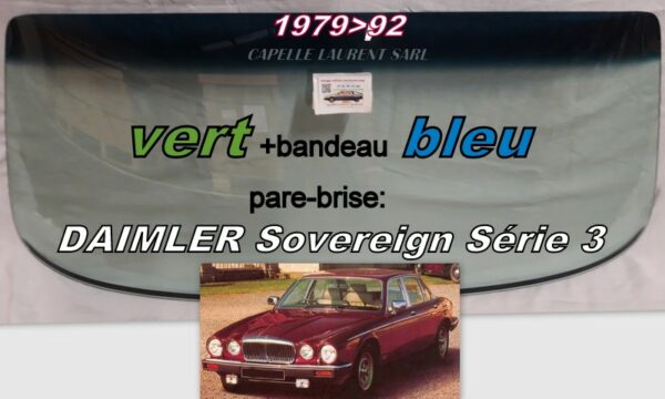 Pare-brise teinté vert +bandeau bleu DAIMLER SOVEREIGN S3 - 1979/92