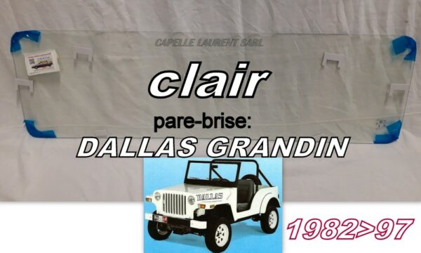 Pare-brise clair DALLAS GRANDIN - 1982/97