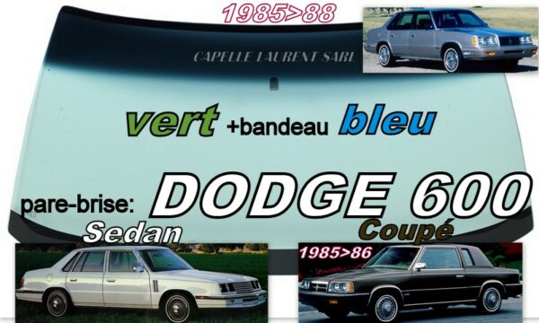 Pare-brise teinté vert +bandeau bleu DODGE 600 2/4D - 1985/88