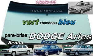 Pare-brise teinté vert +bandeau bleu DODGE ARIES  2/4D/SW - 1985/89