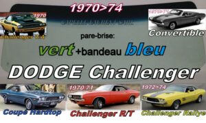 Pare-brise teinté vert +bandeau bleu DODGE CHALLENGER COUPE 1970/74 -  CABRIOLET 1970/71