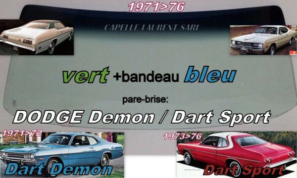 Pare-brise teinté vert +bandeau bleu DODGE DART SPORT/DEMON - 1971/76