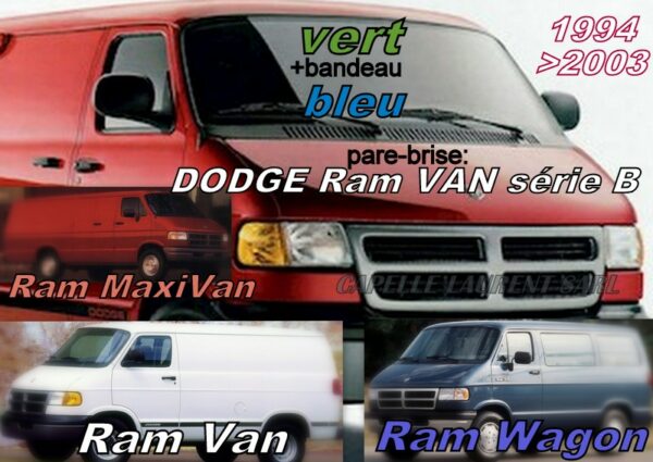 Pare-brise teinté vert +bandeau bleu DODGE RAM VAN série B - 1994/2003