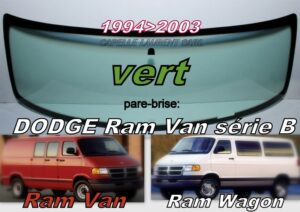 Pare-brise teinté vert DODGE RAM VAN série B - 1994/2003