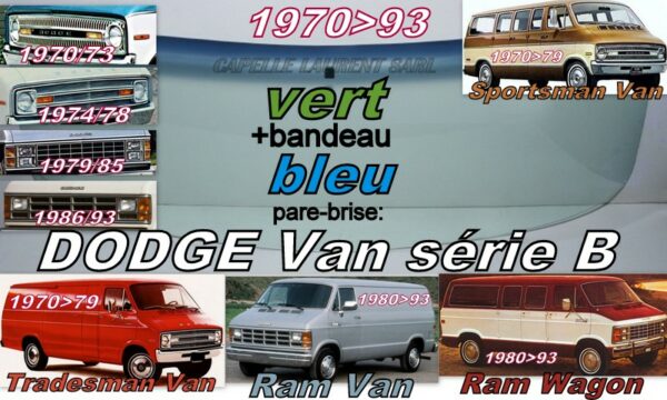 Pare-brise teinté vert +bandeau bleu DODGE RAM VAN série B  - 1970/93