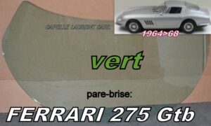Pare-brise teinté vert FERRARI 275 GTB COUPE - 1964/68