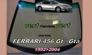Pare-brise teinté vert +bandeau vert FERRARI 456 GT/GTA - 1992/2004