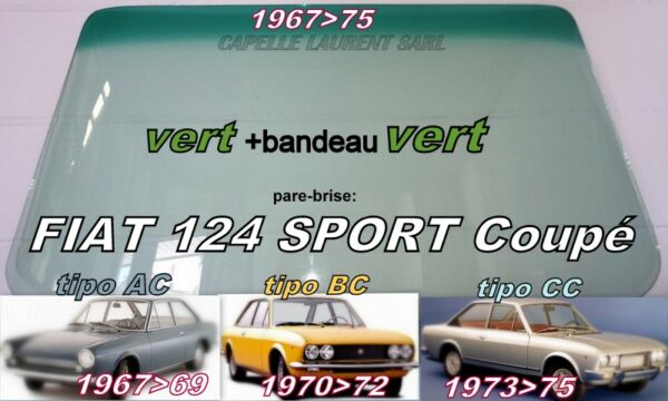 Pare-brise teinté vert +bandeau vert FIAT 124 SPORT COUPE - 1967/75