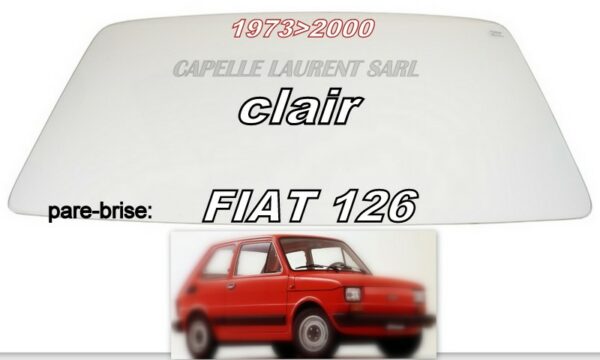 Pare-brise clair FIAT 126 - 1973/2000