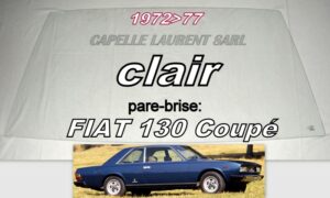 Pare-brise clair FIAT 130 COUPE - 1972/77