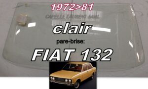 Pare-brise clair FIAT 132 - 1972/81