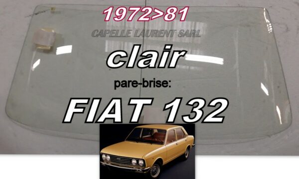 Pare-brise clair FIAT 132 - 1972/81