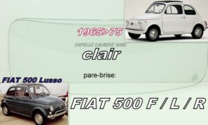 Pare-brise clair FIAT 500 F/L/R - 1965/75