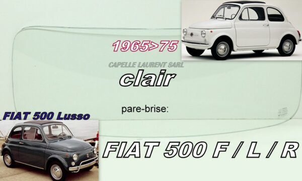 Pare-brise clair FIAT 500 F/L/R - 1965/75