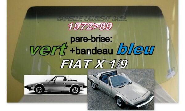 Pare-brise teinté vert +bandeau bleu FIAT X 1/9 BERTONE - 1972/89