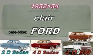 Pare-brise clair FORD 2/4 D SEDAN/SW - 1952/54
