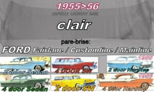 Pare-brise clair FORD 2/4D SEDAN/HARDTOP/SW  - 1955/56
