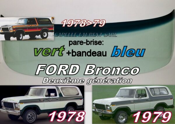Pare-brise teinté vert +bandeau bleu FORD BRONCO - 1978/79