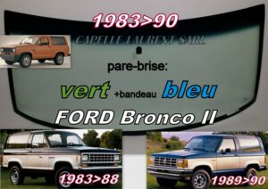 Pare-brise teinté vert +bandeau bleu FORD BRONCO II - 1983/90