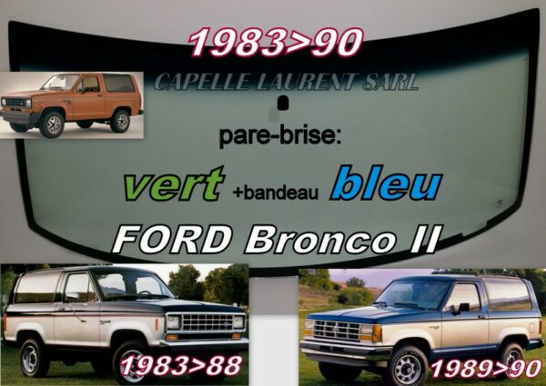 Pare-brise teinté vert +bandeau bleu FORD BRONCO II - 1983/90