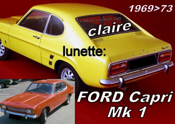Lunette claire FORD CAPRI MK 1 - 1969/73