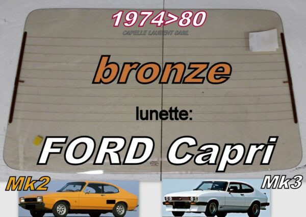 Lunette teintée bronze FORD CAPRI MK2/3 - 1974/80
