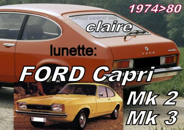 Lunette claire FORD CAPRI MK2/3 - 1974/80