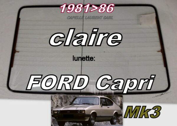 Lunette claire FORD CAPRI MK3 - 1981/86