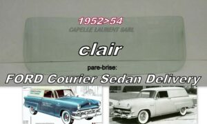 Pare-brise clair FORD COURIER SEDAN DELIVERY - 1952/54