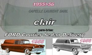 Pare-brise clair FORD COURIER SEDAN DELIVERY - 1955/56